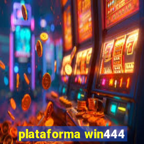 plataforma win444